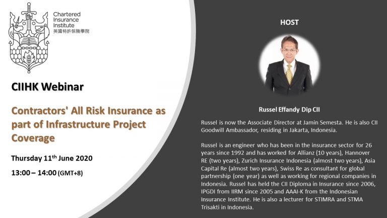 CII HKG WEBINAR | Contractors’ All Risk Insurance as part of Infrastructure Project Coverage | Thursday 11th June 2020, 1.00pm – 2.00pm | GMT