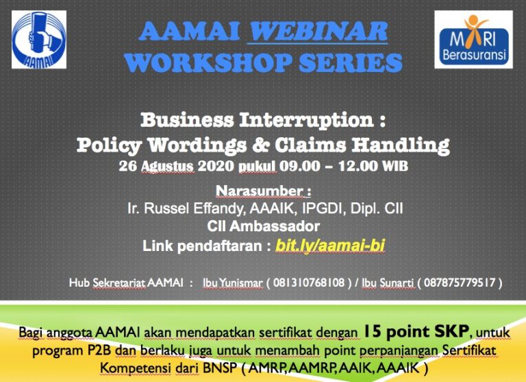 AAMAI Webinar Workshop Series | BI | Policy Wordings and Claims Handling | Rabu 26 Agustus 2020 09:00 – 12:00